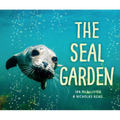The Seal Garden - Hardcover