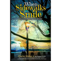 When Sidewalks Smile - Paperback