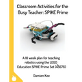 Classroom Activities for the Busy Teacher: SPIKE Prime - Paperback