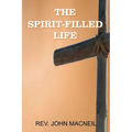 The Spirit-Filled Life - Paperback