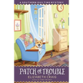 Patch of Trouble - Hardcover