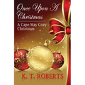 Once Upon a Christmas: A Cape May Cozy Christmas - Paperback