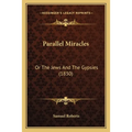 Parallel Miracles: Or The Jews And The Gypsies (1830)