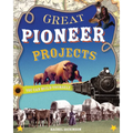 Great Pioneer Projects: You Can Build Yourself - Paperback