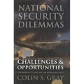 National Security Dilemmas: Challenges and Opportunities - Paperback