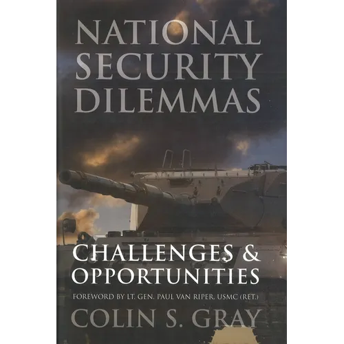 National Security Dilemmas: Challenges and Opportunities - Paperback