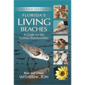 Florida's Living Beaches: A Guide for the Curious Beachcomber - Paperback