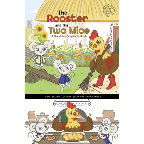 The Rooster and the Two Mice: A Ukrainian Graphic Folktale - Paperback