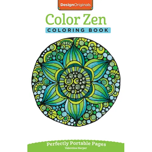 Color Zen Coloring Book: Perfectly Portable Pages - Paperback