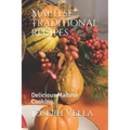 Maltese Traditional Recipes.: Delicious Maltese Cooking. - Paperback