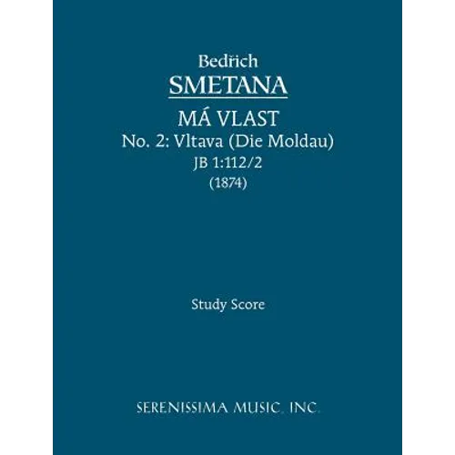Vltava (Die Moldau), JB 1: 112/2: Study score - Paperback