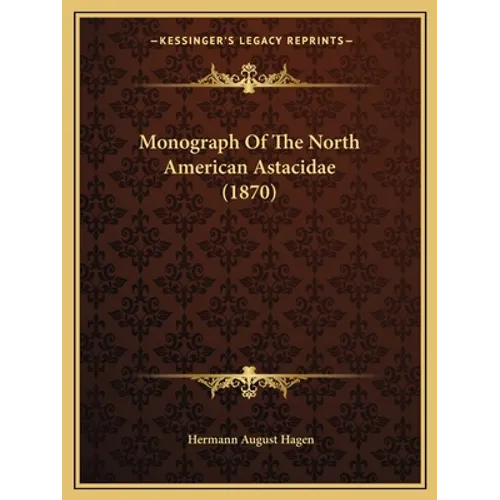 Monograph Of The North American Astacidae (1870)
