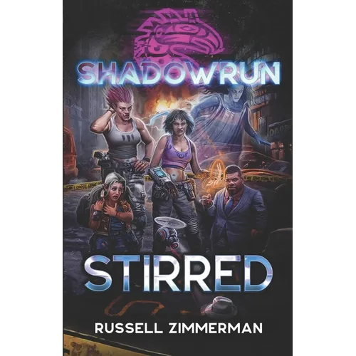 Shadowrun: Stirred - Paperback