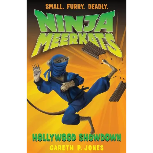 Ninja Meerkats (#4): Hollywood Showdown - Paperback