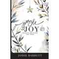 Jingle and Joy: Praying Beneath the Tree - Paperback