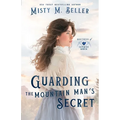 Guarding the Mountain Man's Secret - Paperback