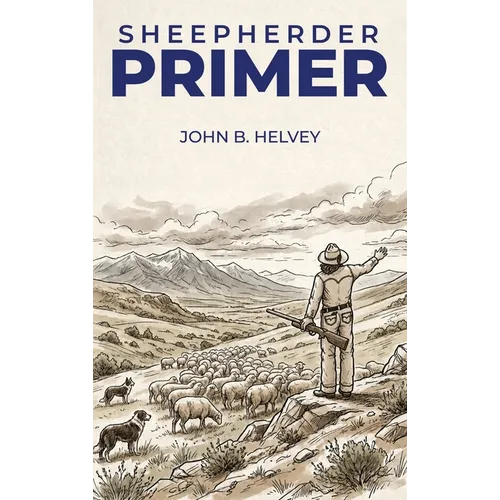 The Sheepherder's Primer