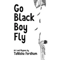 Go Black Boy Fly - Paperback