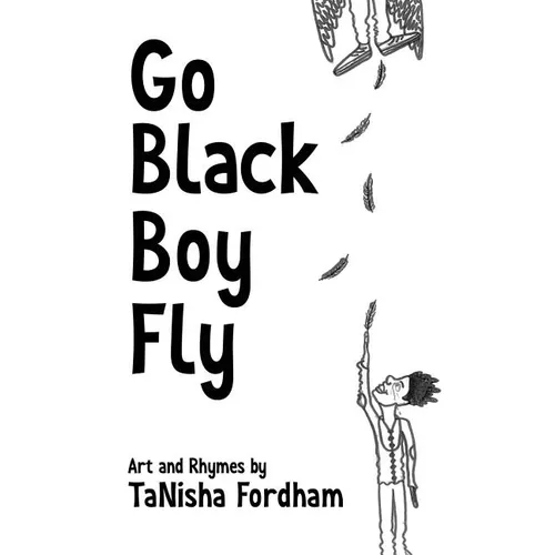Go Black Boy Fly - Paperback