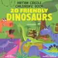 Haitian Creole Children's Book: 20 Friendly Dinosaurs - Paperback
