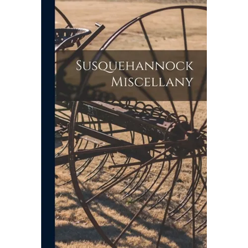 Susquehannock Miscellany