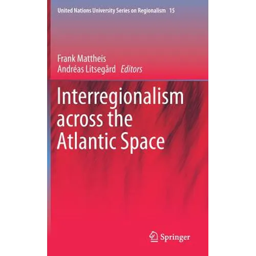 Interregionalism Across the Atlantic Space - Hardcover