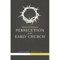 Persecution in the Early Church - Paperback