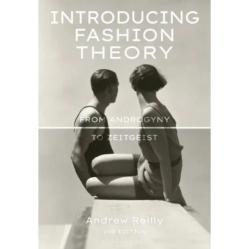Introducing Fashion Theory: From Androgyny to Zeitgeist - Paperback