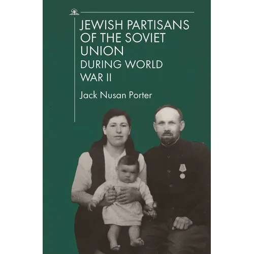 Jewish Partisans of the Soviet Union During World War II