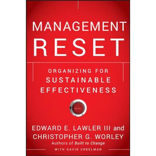 Management Reset: Organizing for Sustainable Effectiveness - Hardcover