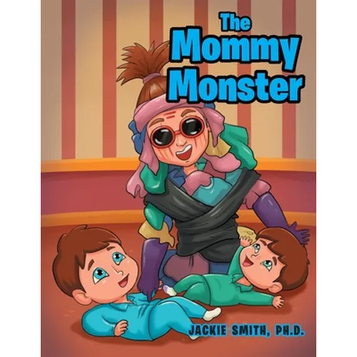 The Mommy Monster - Paperback