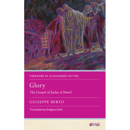 Glory: The Gospel of Judas, a Novel - Paperback