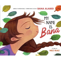 My Name Is Bana - Hardcover