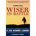 Wiser in Battle: A Soldier's Story - Paperback