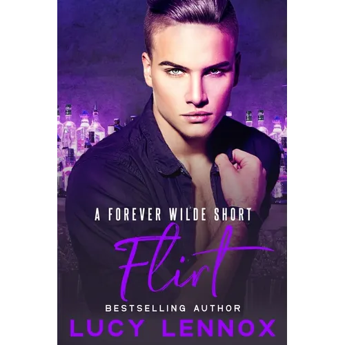 Flirt: A Forever Wilde Short - Paperback