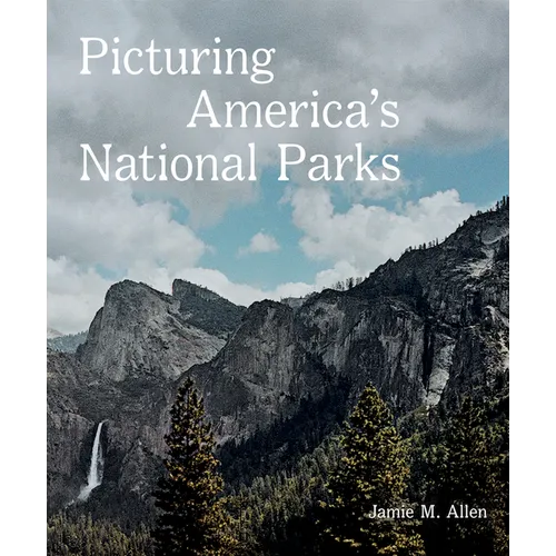 Picturing America's National Parks - Hardcover