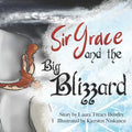 Sir Grace and the Big Blizzard - Paperback
