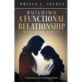 Building a Functional Relationship with Jesus Christ - Paperback