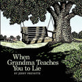 When Grandma Teaches You to Lie - Paperback