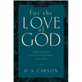 For the Love of God: A Daily Companion for Discovering the Riches of God's Word (Vol. 1) Volume 1 - Paperback