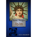 Isaac Singer: The First Capitalist - Paperback