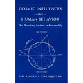 Cosmic Influences on Human Behavior: The Planetary Factors in Personality - Paperback