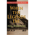 When the Legends Die: The Timeless Coming-of-Age Story about a Native American Boy Caught Between Two Worlds - Hardcover