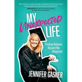My Unexpected Life: Finding Balance Beyond My Diagnosis - Paperback