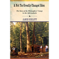 A Not Too Greatly Changed Eden: The Story of the Philosophers' Camp in the Adirondacks
