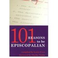 101 Reasons to Be Episcopalian - Paperback