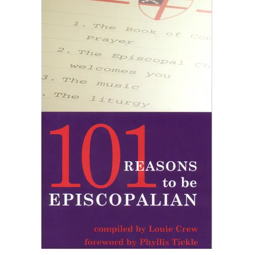 101 Reasons to Be Episcopalian - Paperback