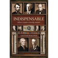 Indispensable: When Leaders Really Matter - Hardcover