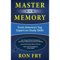 Master Your Memory: From America's Top Expert on Study Skills - Paperback