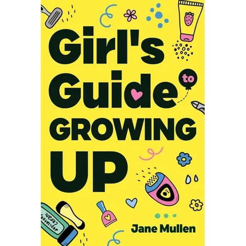 Girl's Guide to Growing Up - Paperback